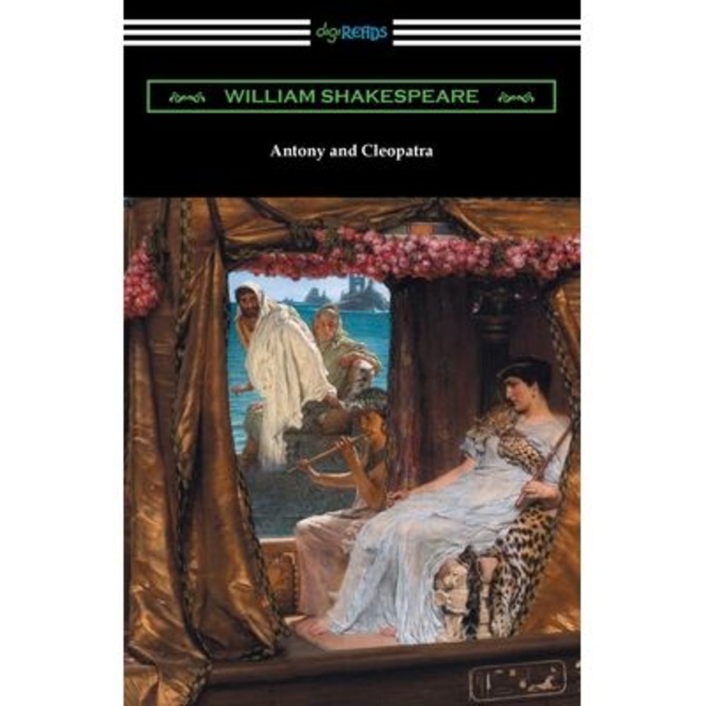 Antony and Cleopatra -- William Shakespeare